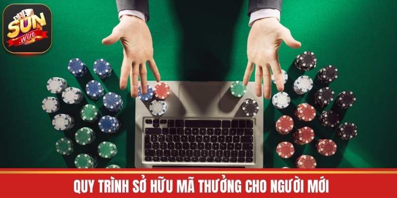 Quy trình sở hữu mã thưởng cho người mới